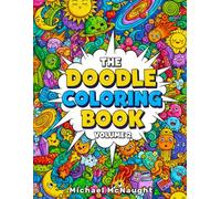 The Doodle Coloring book: Volume 2 (Doodling Doodles Coloring book Series)