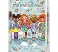 The Doodle Girlz: Coloring Fun with Four Unique Girlz (The Doodles Collection)