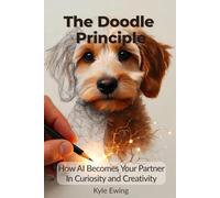 The Doodle Principle: How AI Becomes Your Partner in Curiosity and Creativity