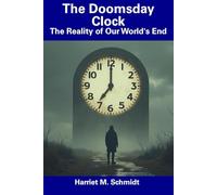 The Doomsday Clock: The Reality of Our World's End