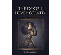 The Door I Never Opened