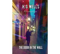 The Door in the Wall (World Classics) [Idioma Inglés]