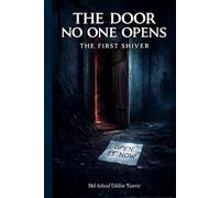 THE DOOR NO ONE OPENS: THE FIRST SHIVER