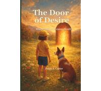THE DOOR OF DESIRE: Where Desire Becomes Reality (Whisper Within)