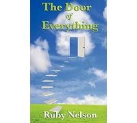 The Door of Everything: Complete and Unabridged