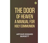 The Door of Heaven: A Manual for Holy Communion