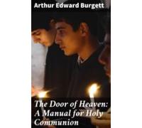 The Door Of Heaven: A Manual For Holy Communion (ebook)