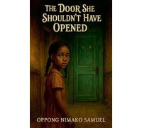 The Door She Shouldn't Have Opened