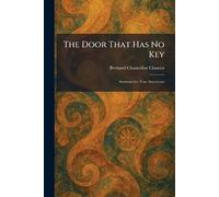 The Door That Has No Key: Sermons for True Americans