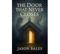 The Door That Never Closes