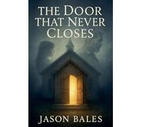 The Door That Never Closes
