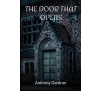THE DOOR THAT OPENS