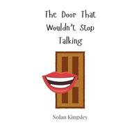 The Door That Wouldn't Stop Talking