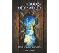 The Door to Oldenworld (The Oldenworld Odyssey)