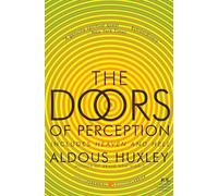 The Doors of Perception and Heaven and Hell (Harper Perennial Modern Classics)