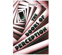 The Doors of Perception (VINTAGE CLASSICS)