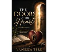 The Doors of the Heart: Guarding the Inner Life Before God: 1 (THE DOORS SERIES)