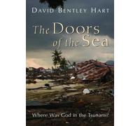 The Doors of the Sea: Where Was God in the Tsunami? by Hart, David Bentley (2011) Paperback