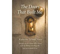 The Doors That Built Me