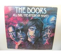 the doors - THE DOORS ALL HAIL THE AMERICAN NIGHT!