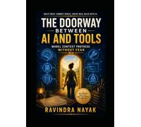 The Doorway Between AI and Tools: Model Context Protocol Without Fear (The Little Workshop That Learned A First-Principles Journey from Simple Machines to Intelligent Businesses)
