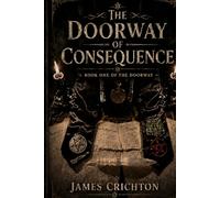 The Doorway of Consequence