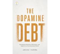 The Dopamine Debt