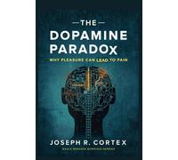 The Dopamine Paradox: Why Pleasure Can Lead to Pain