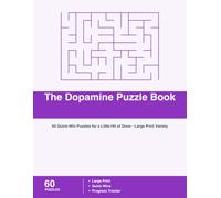 The Dopamine Puzzle Book: 60 Quick-Win Puzzles for a Little Hit of Done - Large Print Variety