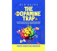 The Dopamine Trap: Raising High Achievers in a Gaming and Dopamine-Saturated World