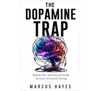 The Dopamine Trap: The Neurobiology of Reward and Achievement Addiction