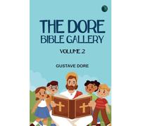 The Doré Bible Gallery Volume 2
