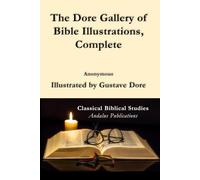 The Dore Gallery of Bible Illustrations, Completo