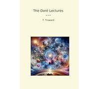 The Doré Lectures (Classic Books)