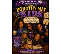 The Dorothy May Kids: Book One: The Case of the Missing Family Recipe