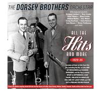 The Dorsey Brothers Orchestra - The Dorsey Brothers Orchestra - All The Hits And More 1928-35