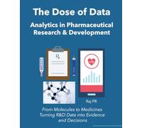 The Dose of Data: Analytics in Pharmaceutical Research & Development