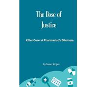 The Dose of Justice (Eve Morgan)