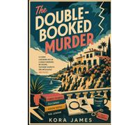 The Double-Booked Murder: A witty, clue-filled cosy mystery set in Mallorca