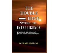 The Double-Edge Nature of Intelligence