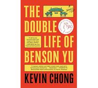 The Double Life of Benson Yu: A Novel