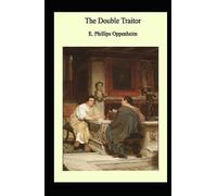 The Double Traitor-Classic Original Edition(Annotated)
