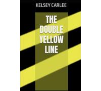 THE DOUBLE YELLOW LINE