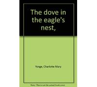 The dove in the eagle's nest,