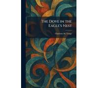 The Dove in the Eagle's Nest