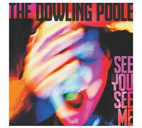 The Dowling Poole - See You See Me
