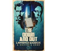 The Down and Out (A Grifter's Song)