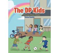 The DP Kids: The Diverse Posse Kids