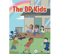 The DP Kids: The Diverse Posse Kids
