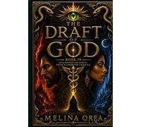 THE DRAFT OF GOD: VOLUME IV (EDEN PROTOCOL)